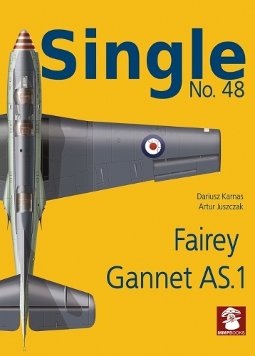 Бумажная книга «Single No. 48 Fairey Gannet as.1», авторов Артур Ющак, Дариуш Карнас - фото №1