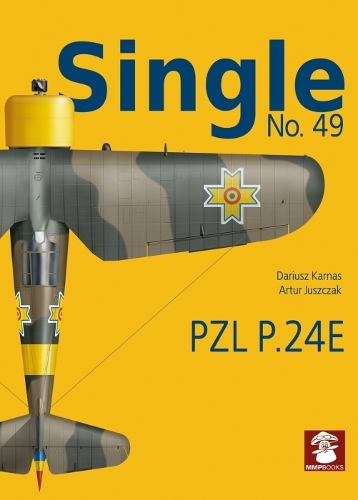 Бумажная книга «Single No. 49 Pzl P.24e Romanian Air Force», авторов Артур Ющак, Дариуш Карнас - фото №1