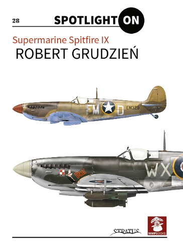 Бумажная книга «Spitfire IX vol. 1», автор Роберт Грудзинь - фото №1