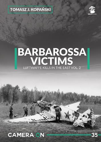 Бумажная книга «Camera ON 35 Barbarossa Victims vol. 2», автор Томаш Я. Копаньский - фото №1