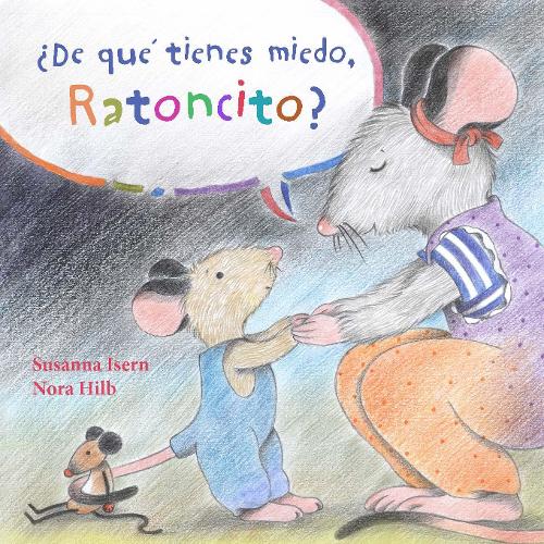 [object Object] «¿De qué tienes miedo ratoncito? (What Are You Scared of, Little Mouse?)», автор Сусанна Исерн - фото №1
