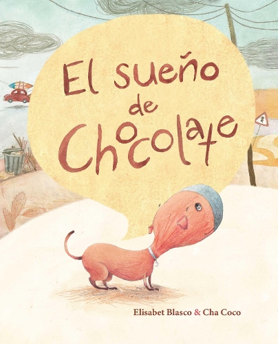 Паперова книга «El sueño de Chocolate (Chocolate's Dream)», автор Елізабет Бласко - фото №1