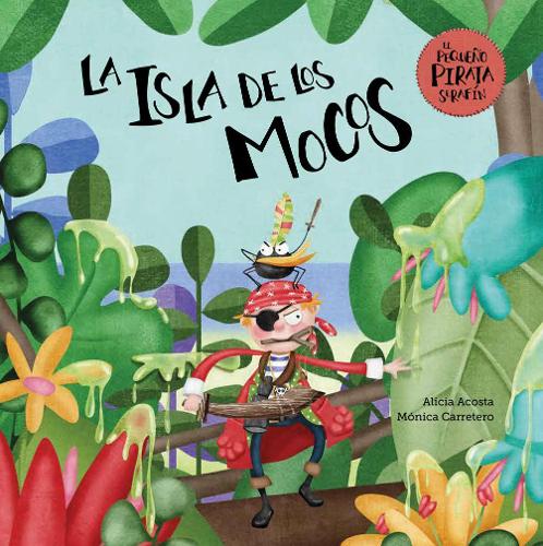 Бумажная книга «La isla de los mocos», автор Алисия Акоста - фото №1