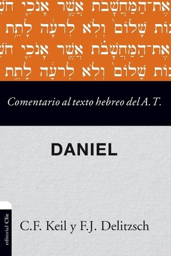 Паперова книга «Comentario al texto hebreo del Antiguo Testamento - Daniel Softcover Commen», авторів Карл Фрідріх Кайль, Франц Юліус Деліч - фото №1