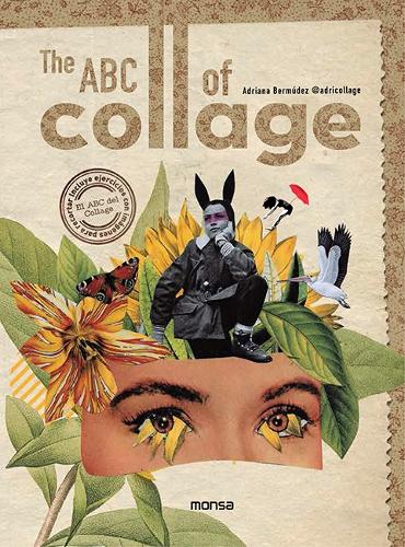 Бумажная книга «ABC of Collage», автор Адриана Бермудес - фото №1