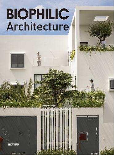 Паперова книга «Biophilic Architecture», автор Monsa Publications - фото №1