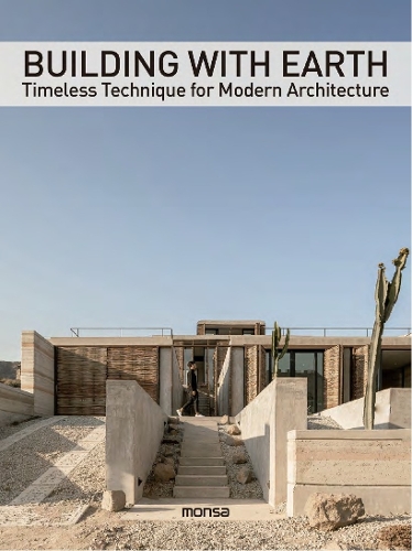 Бумажная книга «Building with Earth: Timeless Technique for Modern Architecture», автор Monsa Publications - фото №1