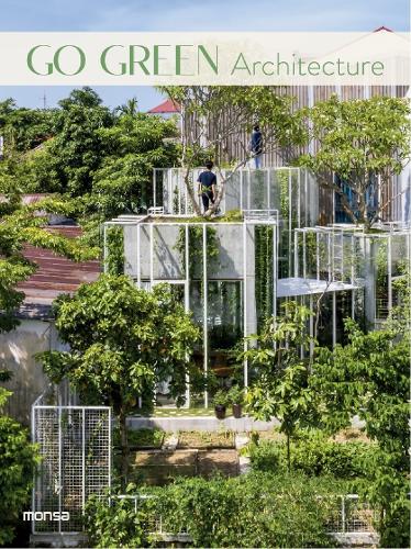 Бумажная книга «Go Green Architecture», автор Monsa Publications - фото №1