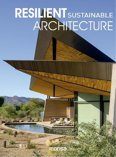 Бумажная книга «Resilient Sustainable Architecture», автор Monsa Publications - фото №1