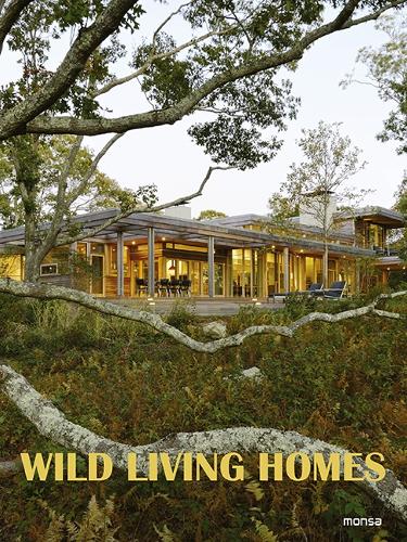Паперова книга «Wild Living Homes», автор Monsa Publications - фото №1