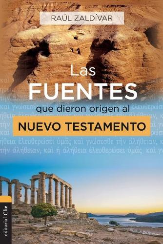 Бумажная книга «Las Fuentes Que Dieron Origen Al Nuevo Testamento: An�lisis, Estudio E Interpretaci�n Cr�tica», автор Рауль Залдивар - фото №1