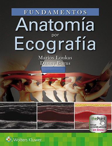 Бумажная книга «Fundamentos. Anatomía por ecografía», авторов Дэнни Бернс, Мариос Лукас - фото №1