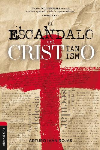 Паперова книга «El esc�ndalo del cristianismo», автор Артуро Іван Рохас - фото №1