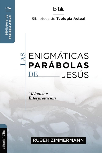 Паперова книга «Las Enigm�ticas Par�bolas de Jes�s: Metodos E Interpretaci�n», автор Рубен Циммерманн - фото №1