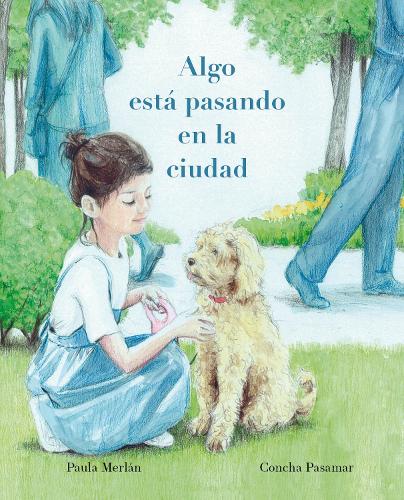 Бумажная книга «Algo está pasando en la ciudad (Something’s Happening in the City)», автор Пола Мерлан - фото №1