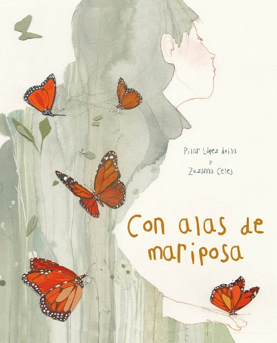 Паперова книга «Con alas de mariposa (With a Butterfly's Wings)», автор Пілар Лопес Авіла - фото №1