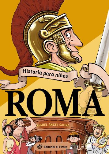 Бумажная книга «Historia para niños - Roma», автор Мигель Анхель Саура - фото №1