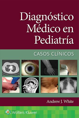 Паперова книга «Diagnóstico médico en pediatría. Casos clínicos», автор Эндрю Уайт - фото №1