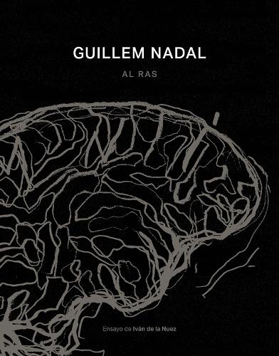 Бумажная книга «Guillem Nadal. Al Raso / Out In The Open», автор Иван Де Ла Нуэс - фото №1