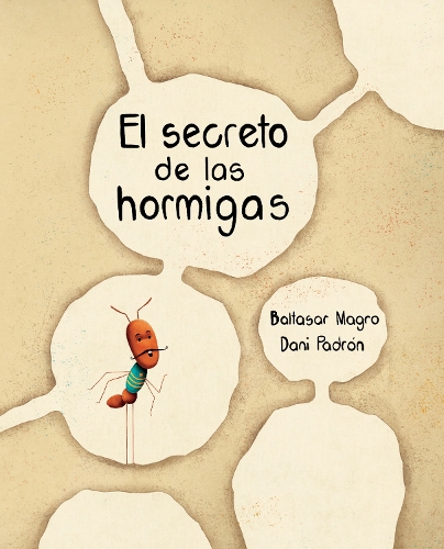 Бумажная книга «El secreto de las hormigas (The Ants' Secret)», автор Бальтасар Магро - фото №1