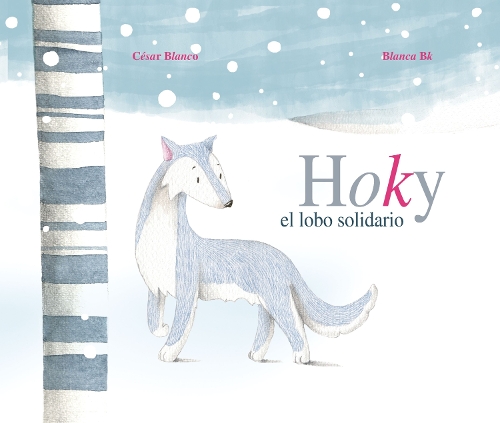 Паперова книга «Hoky el lobo solidario (Hoky the Caring Wolf)», автор Сезар Бланко - фото №1