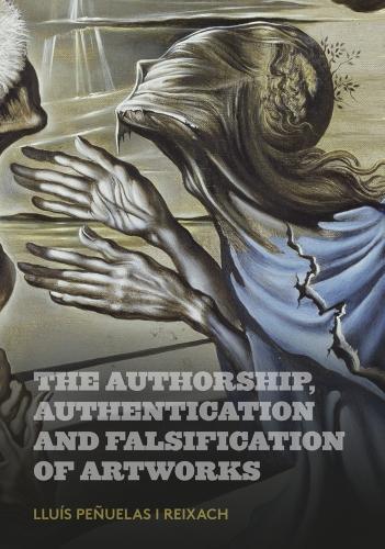 Паперова книга «The Authorship, Authentication and Falsification of Artworks», автор Луїс Пенуелас - фото №1