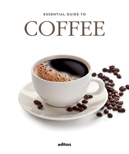 Паперова книга «Essential Guide To Coffee», автор Дж. Гарсія Курадо - фото №1