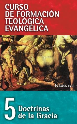 Бумажная книга «Cft 05 - Doctrinas de la Gracia», автор Франсиско Лакуэва - фото №1