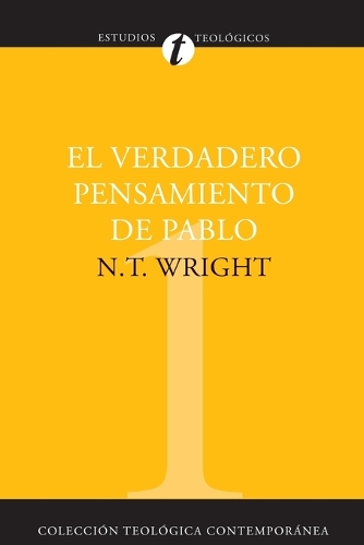 Бумажная книга «El Verdadero Pensamiento de Pablo: Ensayo Sobre la Teologia Paulina = What St. Paul Really Said», автор Н. Т. Райт - фото №1