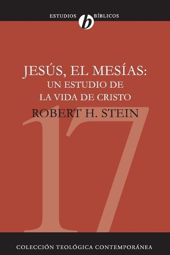 [object Object] «Jes�s El Mes�as: Un Estudio de la Vida de Cristo», автор Роберт Штайн - фото №1