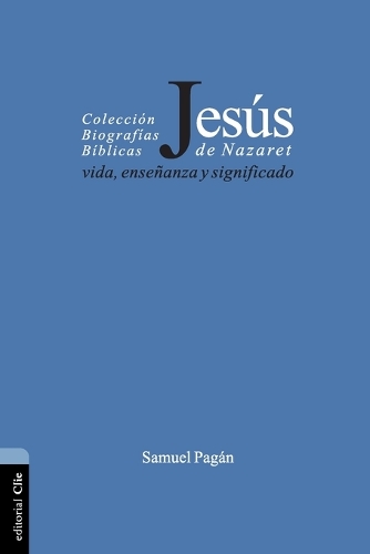 Бумажная книга «Jes�s de Nazaret: Vida, ense�anza y significado», автор Сэмюэл Пагэн - фото №1