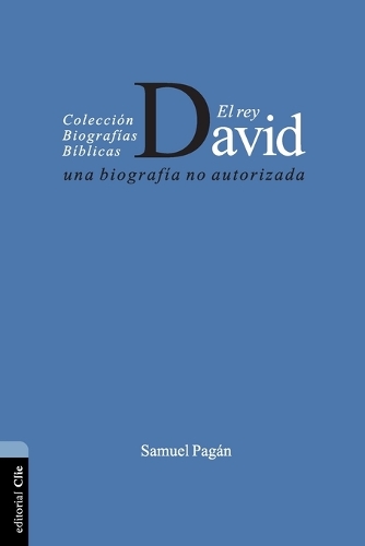 Бумажная книга «El Rey David: Una Biograf�a No Autorizada», автор Сэмюэл Пагэн - фото №1