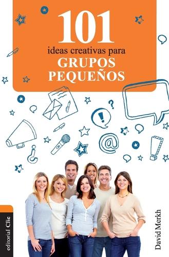Паперова книга «101 Ideas Creativas Para Grupos Peque�os», автор Девід Мерх - фото №1