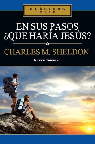 Бумажная книга «En Sus Pasos, �Qu� Har�a Jes�s?», автор Чарльз Монро Шелдон - фото №1
