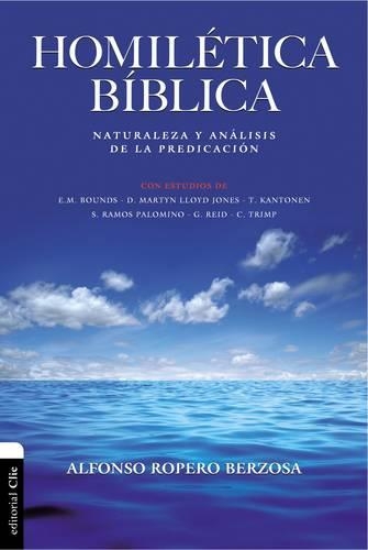 Бумажная книга «Homil�tica B�blica: Naturaleza y an�lisis de la predicaci�n», автор Альфонсо Роперо - фото №1