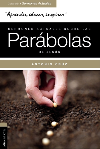 Паперова книга «Sermones actuales sobre las parábolas de Jesús: Parábola Viva», автор Антоніо Круз - фото №1
