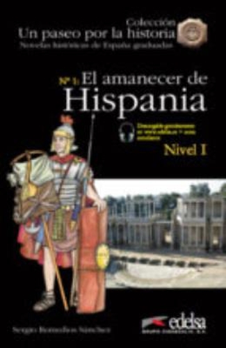 Бумажная книга «El amanecer de Hispania. Nivel 1», автор Серхио Ремедиос Санчес - фото №1