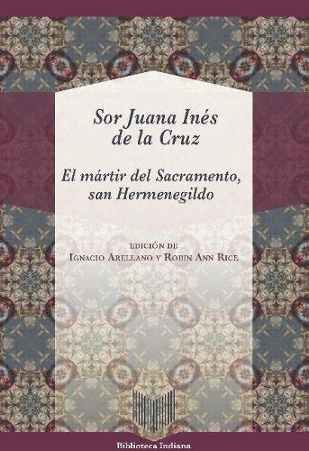 Бумажная книга «El mártir del sacramento, san Hermenegildo», автор Сор Хуана Инес де ла Крус - фото №1