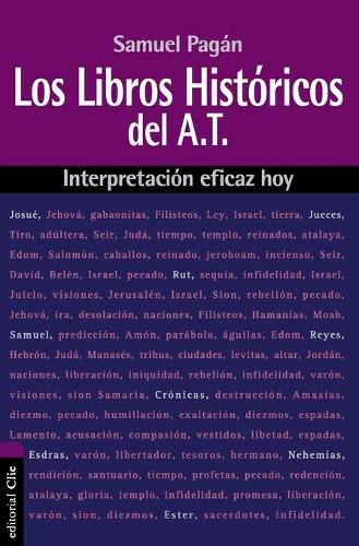 Бумажная книга «Los Libros Hist�ricos del Antiguo Testamento: Interpretaci�n Eficaz Hoy», автор Сэмюэл Пагэн - фото №1