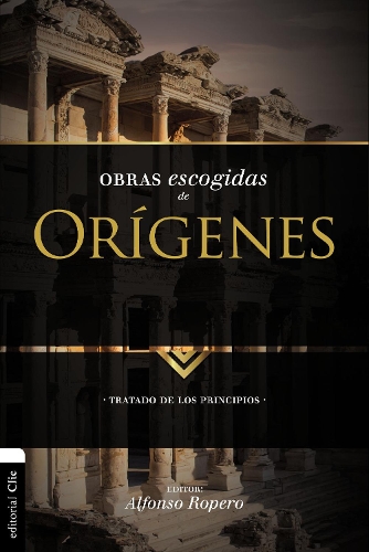 Бумажная книга «Obras escogidas de Or�genes: Tratado de los principios», автор Альфонсо Роперо - фото №1