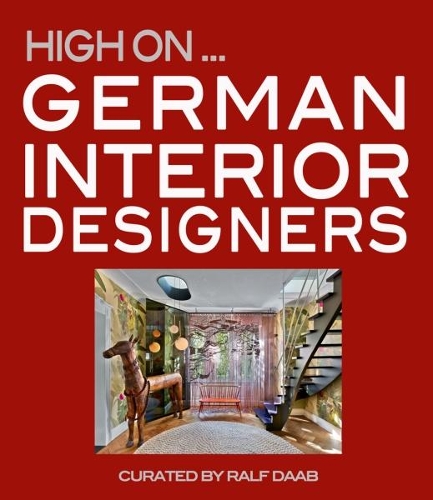 Паперова книга «High On German Interior Designers», автор Ралф Дааб - фото №1
