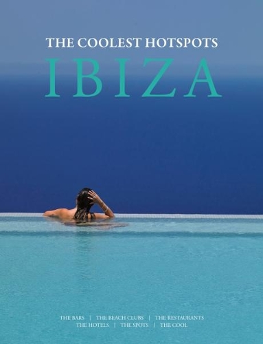 Бумажная книга «Ibiza: The Coolest Hotspots», авторов Асия Холк-Бенгалем, Конрад Уайт - фото №1