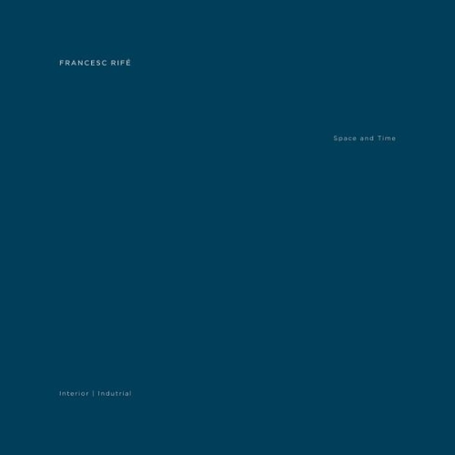  «Francesc Rife: Space And Time» - фото №1