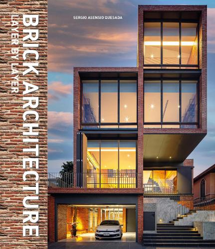Бумажная книга «Brick Architecture: Layer by Layer», автор Серхио Асенсио Кесада - фото №1