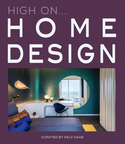 Бумажная книга «High On... Home Design», автор Ралф Дааб - фото №1