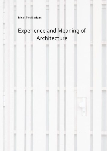  «Experience And Meaning Of Architecture» - фото №1