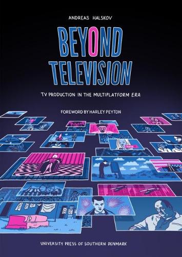 Бумажная книга «Beyond Television: TV Production in the Multiplatform Era», автор Андреас Хальсков - фото №1
