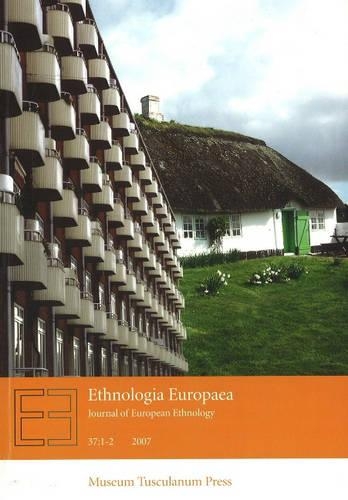 Бумажная книга «Ethnologia Europaea: Journal of European Ethnology: Volume 37:1-2 2007», авторов Орвар Лёфгрен, Регина Бендикс - фото №1