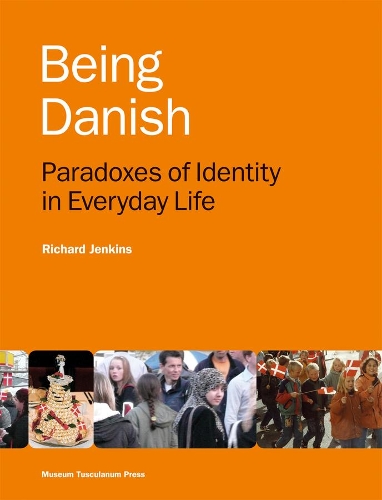 Паперова книга «Being Danish: Paradoxes of Identity in Everyday Life - Second Edition», автор Річард Дженкінс - фото №1