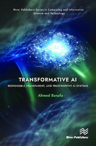 Бумажная книга «Transformative AI: Responsible, Transparent, and Trustworthy AI systems», автор Ахмед Банафа - фото №1